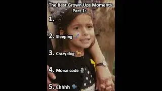 The Best Grown Ups moments part 1