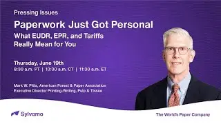 What EUDR, EPR and Tariffs Really Mean For You | Pressing Issues Webinar Series