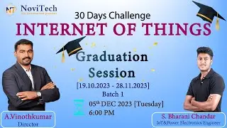 Internet of Things [ IoT ] 30 Days Challenge | Graduation | NoviTech | E Certificate | Batch 1