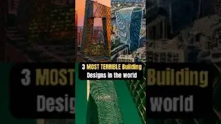 🏚️3 Worst Buildings?!😱#worstbuildings #designfails #architecturegonewrong #documentary