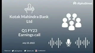 Kotak Mahindra Bank Ltd Q1 FY23 Earnings Concall
