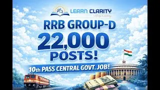 RRB Group-D 2026 | 22,000 Posts 🔥 | 10th Pass Central Government Job | Learn Clarity