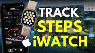 How to Count Steps in Apple Watch? How to Track Steps on Apple Watch and iPhone?