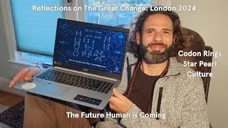The Great Change and the Future Human: Insights from the Gene Keys London Event