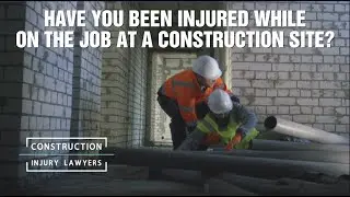 Construction Accidents | Construction Accident Lawyers | Construction Site Injury Attorneys
