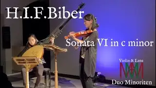 H.I.F.Biber : Sonata VI in c minor - Duo Minoriten (live)