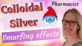 Colloidal Silver - Medical Use vs Crazy Claims - The Truth!