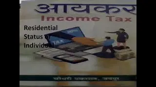 Income Tax  - Residential Status of Individuals