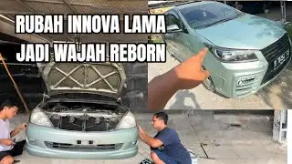 Rubah Innova lama Jadi wajah Reborn // modif innova // YBC project