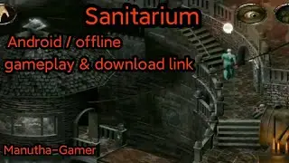 Sanitarium (Android / offline) gameplay & download link