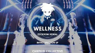 Zeckrom Xenial - Wellness [ChiefKid Release] (Visual)