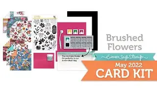 Card Kit Reveal and Inspiration: Brushed Flowers