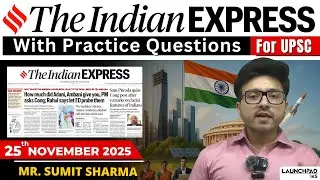 Daily Newspaper Class for UPSC & State PCS | 25  November 2025 | Indian Express | Current Affairs