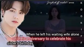 When he left his waiting wife alone on their anniversary to celebrate his sister&rsquo;s birthday #jkff 