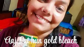 Aaj Lai hun gold bleach aur Mehandi kon