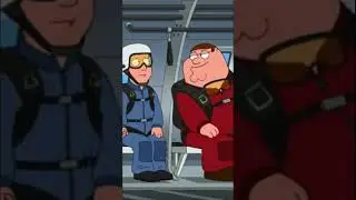 Family guy. Peter griffin skydiving. First time? No, not my first time.