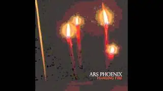 Ars Phoenix - Dry, Cracked, Yearning Earth