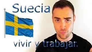 Mudarse a Suecia, vivir y trabajar. (Mi experiencia)