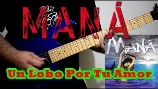 Maná - Un Lobo Por Tu Amor - Cover | Dannyrock