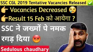 SSC CGL 2019 Revised Tentative Vacancies ! Complete Analysis!