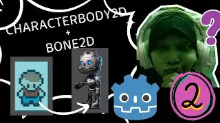 GODOT NODE - CHARACTERBODY2D AND BONE2D PART 2