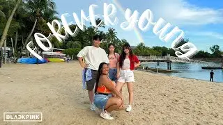 [KPOP AT BEACH] BLACKPINK - FOREVER YOUNG 🏖️ | [RepresENT] COVER FROM SINGAPORE