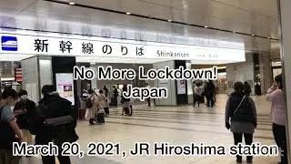 No More Lockdown! Japan: March 20, 2021, JR Hiroshima station