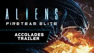 Aliens: Fireteam Elite Accolades Trailer
