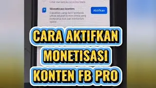 Cara mengaktifkan monetisasi konten fb pro terbaru 2025