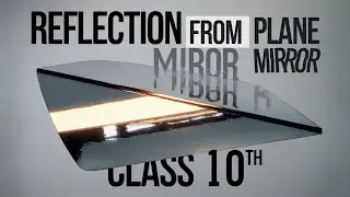 @PhysiXFever Physics: - Reflection from Plane Mirror Lecture 3 | Bilal Sir | Physix Fever