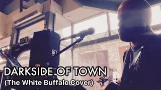 Darkside Of Town (The White Buffalo Cover) Live @ Corn Exchange