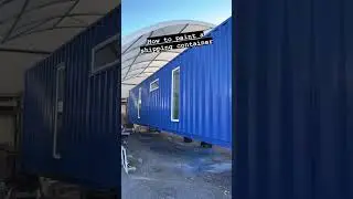 Painting Containers 101 - tape off windows, use airless sprayer and urethane alkyd enamel paint.