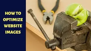 How to Optimize Website Images