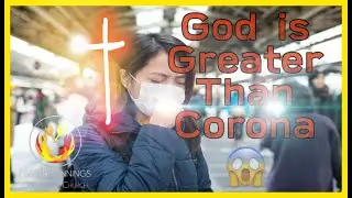 God is Greater Than Corona - Tim Concannon (3-15-20)