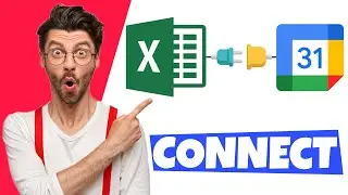 How to Connect Excel to Google Calendar