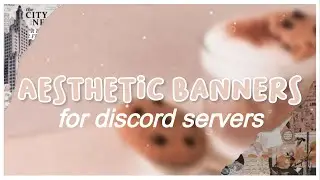 ୨ × how to make aesthetic banners for discord!