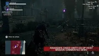 Assassin&rsquo;s Creed Unity Co-op Heist Mission Commented demo [SCAN]