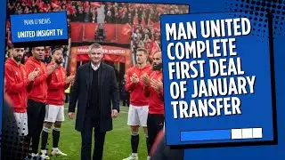 MANCHESTER UNITED SHOCK THE WORLD AS FIRST JANUARY TRANSFER IS FINALLY COMPLETED