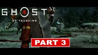Ghost of Tsushima DIRECTOR'S CUT Gameplay Walkthrough Part 3 | No Comenntary