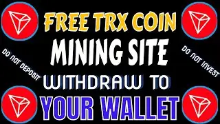 Free TRON Mining Website 2025 | Earn TRX Without Deposit