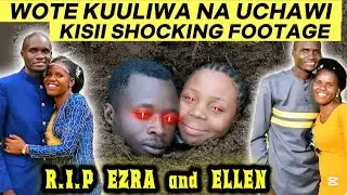 BREAKING NEWS🚨HIVI NDO EZRA NA ELLEN WAMEULIWA NA UCHAWI IN KISII😢 OGOPA FAMILY MEMBERS 💔 