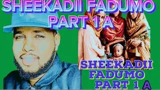 GABADHII WALAALAHEED SILCIYEEN AYADOO 13 JIR AH PART 1 A