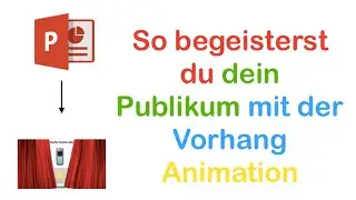 So begeisterst du dein Publikum mit dem Vorhang Effekt in Powerpoint