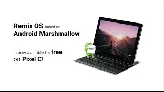 Remix OS on Pixel C