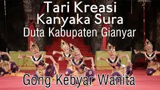 GONG KEBYAR WANITA DUTA KABUPATEN GIANYAR TARI KREASI KANYAKA SURA PKB 2021