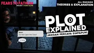 Plot FEARS TO FATHOM EP 1: HOME ALONE - Alur Cerita Game + SEMUA ENDING & PENJELASAN & TEORI (Rayll)