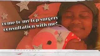 grwm/come to my top surgery consultation with me! | first vlog! ✨