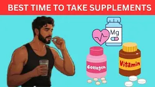 The Best Time To Take Your Supplements