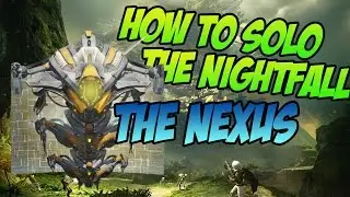 Destiny - How to Solo the Nightfall - Nexus