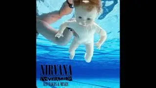 Nirvana - Nevermind , Alt Takes & Mixes